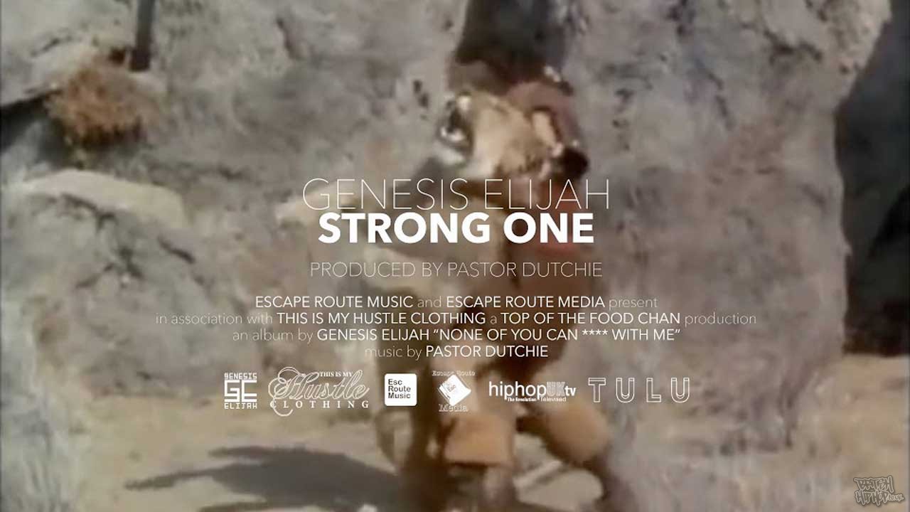 Genesis Elijah - Strong One
