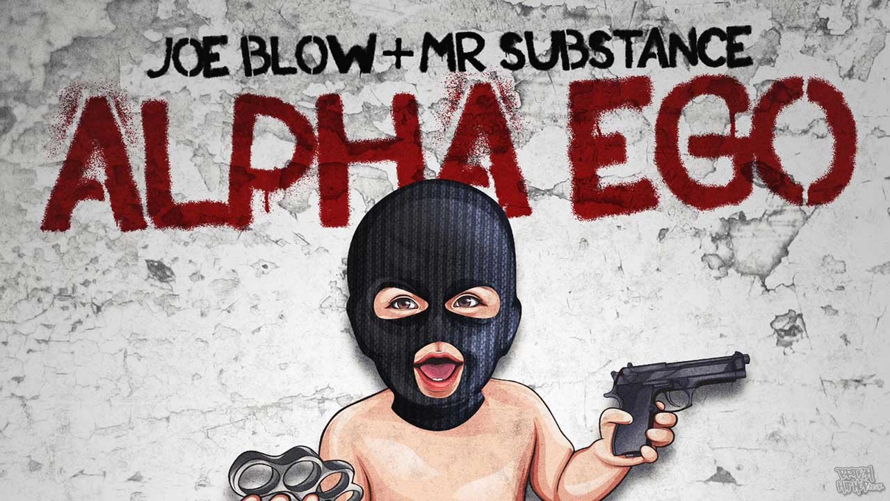 Joe Blow and Mr Substance - Alpha Ego