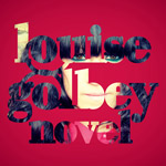 Louise Golbey - Novel LP [Indie]