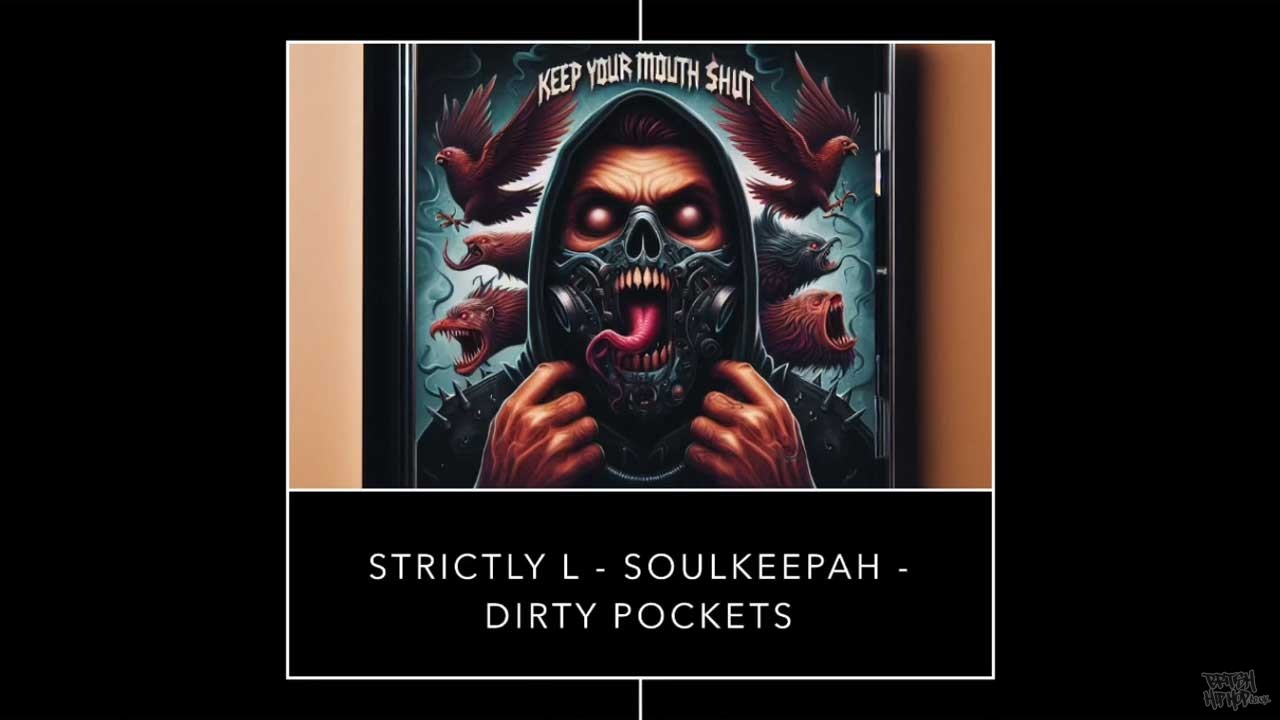 Strictly L, Soulkeepah and Dirty Pockets - STFU